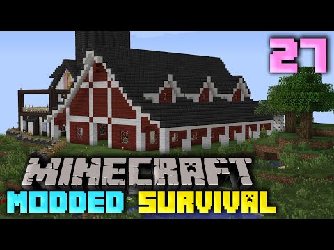 Minecraft: Modded Survival - Ep. 27 - Modern Barn Raising