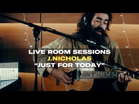 Live Room Sessions: J. Nicholas - Just For Today
