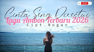 Download lagu Cinta Seng Direstui-Lagu Ambon Terbaru 2026 mp3