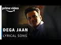 Dega Jaan Lyrical Song | The Family Man | Manoj Bajpayee | Shreya Ghoshal, Mellow D