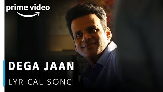 Dega Jaan Lyrical Song | The Family Man | Manoj Bajpayee