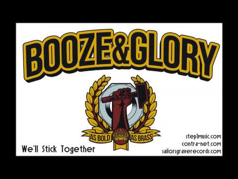 Booze&Glory - We'll Stick Together