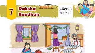 (PART-2) Raksha Bandhan / Class-3 Maths Chapter-7 NCERT Math Mela Lesson Explanation and Solution 