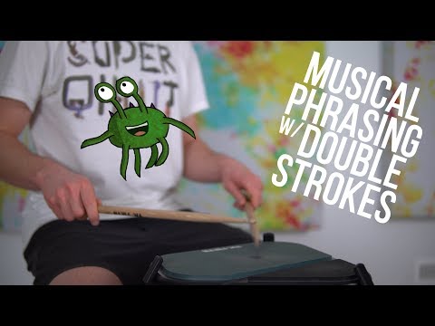 Musical Phrasing w/ Double Strokes
