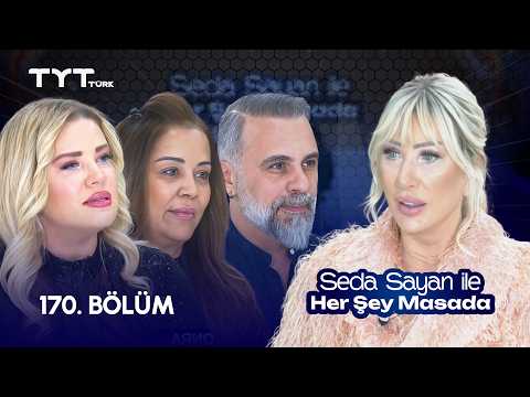 Seda Sayan ile Her Şey Masada | 170. Bölüm • Esra Sönmezer, Songül Öcal, Oğuz Kömürlü