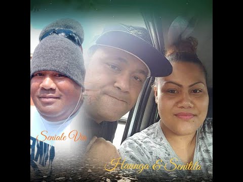 Fiu fifili ..cover by Haunga Senitila Fakalelu & Seniale Via