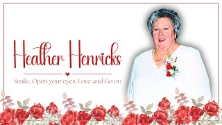 Live Stream of the Funeral Service of Heather Henricks