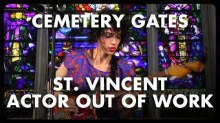 St. Vincent - Actor Out of Work - Cemetery Gates