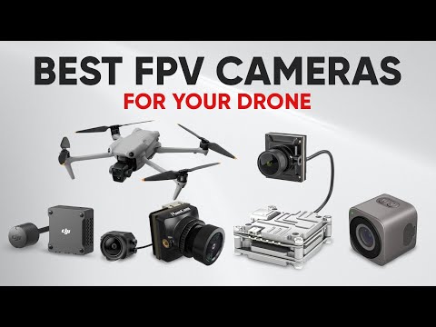 7 Best FPV Cameras for Your Drone | FPV Drone Camera
