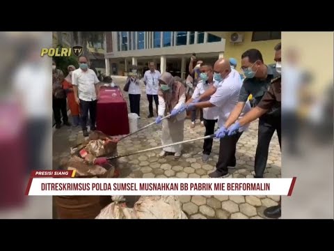DITRESKRIMSUS POLDA SUMSEL MUSNAHKAN BB PABRIK MIE BERFORMALIN