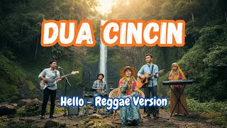 Download lagu Dua Cincin - Hello versi Reggae | Cover by Maychan Music mp3