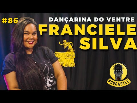 #86 FRANCIÉLE SILVA NO PODCASTLE
