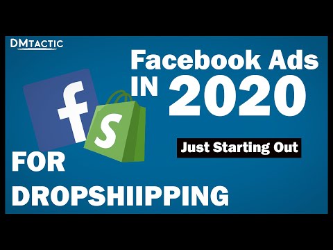 FACEBOOK ADS IN 2020 | FOR DROPSHIPPING |  Just Starting Out