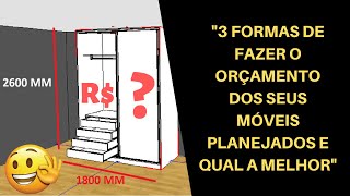 3 Formas de fazer orçamento de móveis planejados e qual a melhor delas