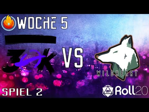 CCL by Roll 20 | Woche 5 30K vs Wildheart ESports | Game 2 (german)