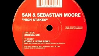 San & Sebastian Moore ‎– High Stakes (Kobbe & Leeds Remix)