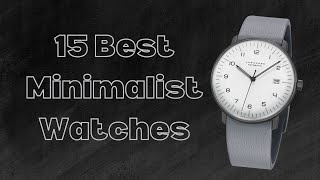 15 Best Minimalist Watches of 2022 | The Luxury Watches