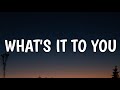 Clay Walker - What's It To You (Lyrics)