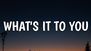 Clay Walker - What&#39;s It To You (Lyrics)