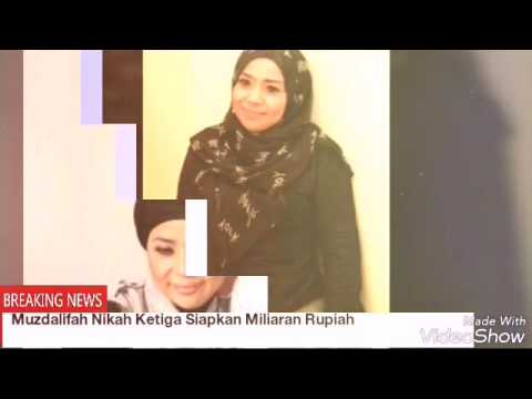 Muzdalifah Nikah Ketiga Siapkan Miliaran Rupiah