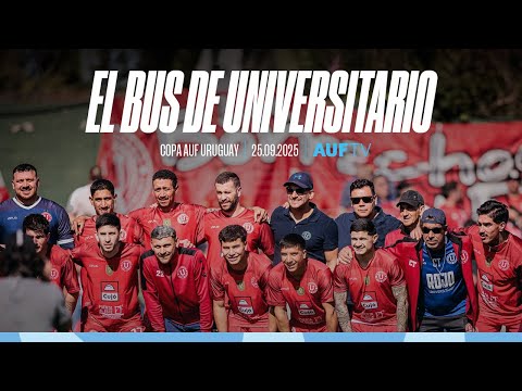 Desde adentro: El viaje de Universitario (Salto) al Parque Roberto | Copa AUF Uruguay | #AUFTV