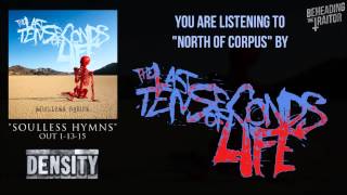The Last Ten Seconds Of Life - North Of Corpus