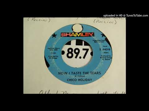 Chico Holiday - Now I Taste The Tears (1969)