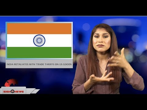 India retaliates with trade tariffs on US goods (ASL - 6.18.18)