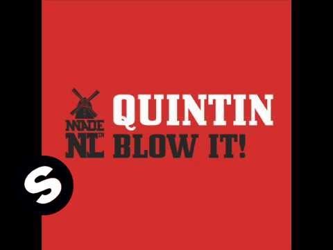 Quintin - Blow It! (Original Mix)