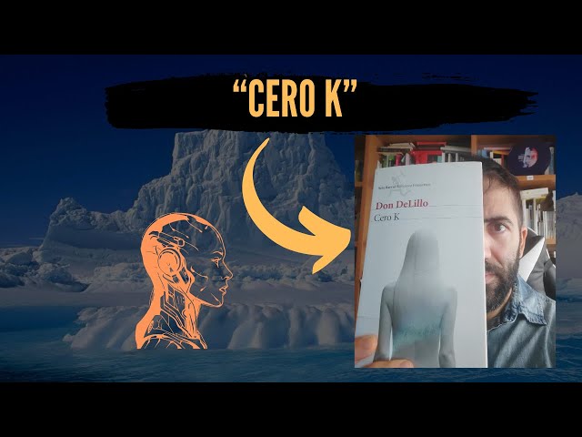 Vídeo relacionado con Cero K (Biblioteca Formentor)