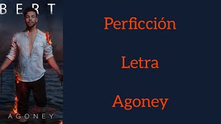 PERFICCIÓN/LETRA/AGONEY