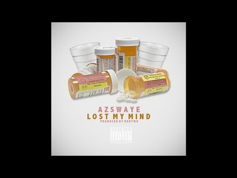 AzSwaye - Lost My Mind [Prod. RobTwo]