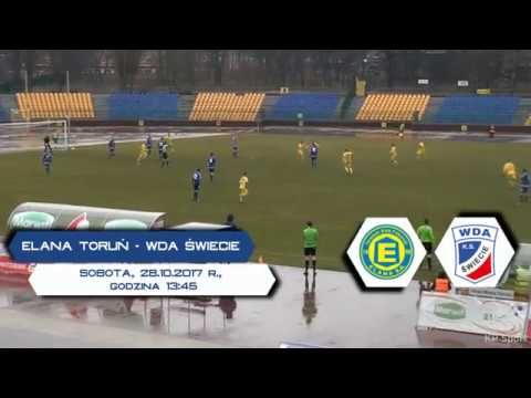 Elana Toruń - Wda Świecie / Zapowiedź / 3 Liga gr. II [28.10.2017]