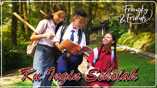 Download lagu FRENGKY N FRIENDS - KU INGIN SEKOLAH mp3