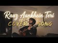 Raaz Aankhein Teri Arijit Singh Nachiketraimusic Cover Raaz Reboot