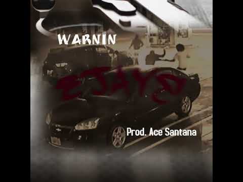 Warnin (Prod. Ace Santana)