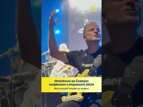 Ohlédnutí za Českým mejdanem s Impulsem 2024: Mirai pozvali fanynku na pódium 😊