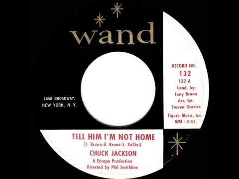 1963 HITS ARCHIVE: Tell Him I’m Not Home - Chuck Jackson