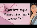 L-Signature | Signature design of my name | Letter “L”