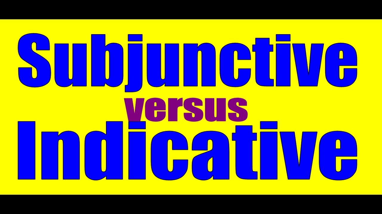Subjunctive vs. Indicative: Spanish Lesson / Practice