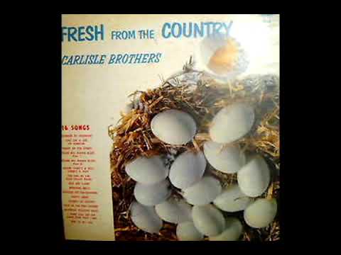Fresh From The Country [1959] - Carlisle Brothers
