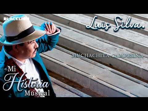 Luis Silva - Muchachita Campesina (Audio Oficial)