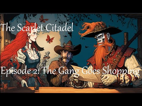 The Scarlet Citadel - Episode 2