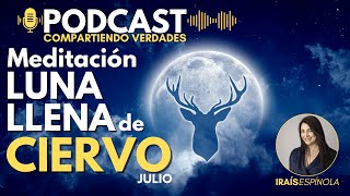Meditación de luna llena del ciervo julio