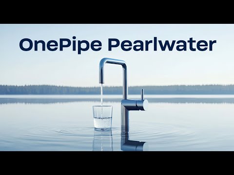 BWT OnePipe Pearlwater: Die Revolution für Ihr Zuhause-Wassersystem