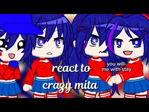MISIDE react to crazy mita||crazy mita x kind mita||No part 2