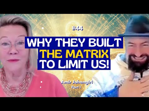 EP-44 Truth Teachings by Dr. Amir Jahangiri: Extraordinary Cosmic Sage & Healer, Part 1