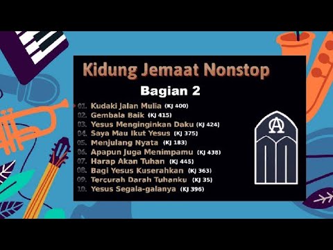 Kidung Jemaat (Bagian 2) KJ Nonstop Cover-Lagu Rohani Kristen Saat Teduh #kj #kristen #lagurohani