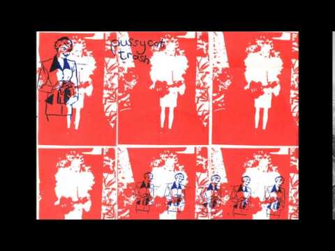 Pussycat Trash - Peel Session 1993