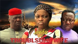 JENIFA THE TROUBLESOME WIFE PART 1-TRENDING MOVIE 